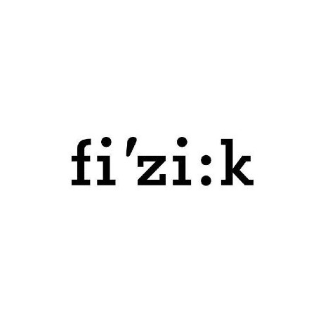 FI´ZI:K